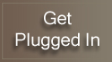 Get Plugged In Button Get Plugged In Button